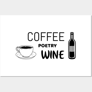 Coffee poetry wine - Funny shirt for poetry lovers Posters and Art